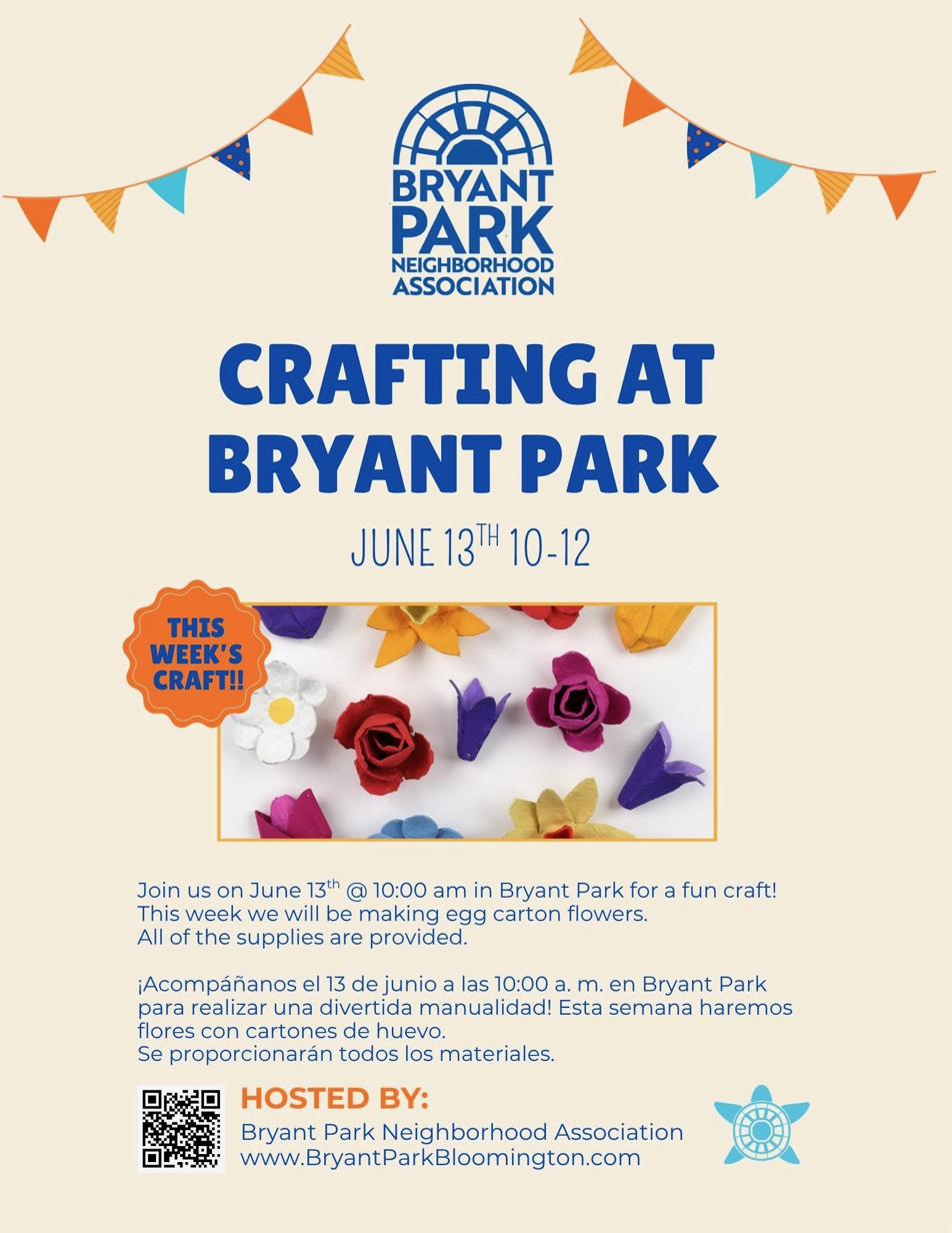 Flyer for Crafting at Bryant Park: June 13th, 10 AM to 12 PM, making egg carton flowers. Hosted by BPNA. Bilingual English and Spanish.